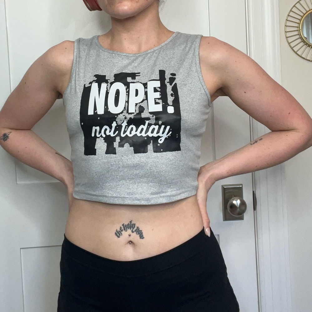 NOPE Not Today Crop Tank